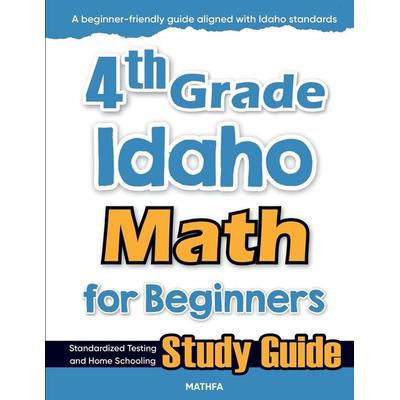 4th Grade Idaho Math for Beginners, Taschenbuch von Hamid Eslamian, Mathfa, 978-1-63620-435-2