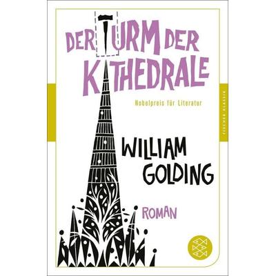 Der Turm der Kathedrale, Taschenbuch von William Golding, Fischer Taschenbuch Verlag, 978-3-596-90738-0