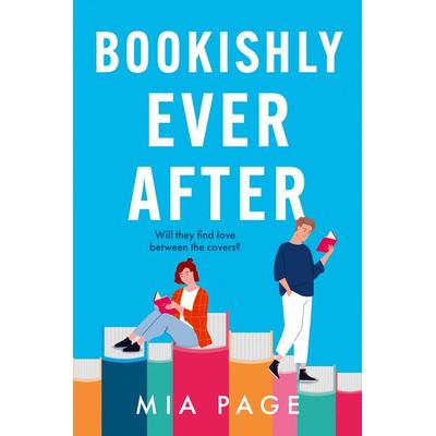 Bookishly Ever After, Taschenbuch von Mia Page, Avon Books UK, 978-0-00-858734-5