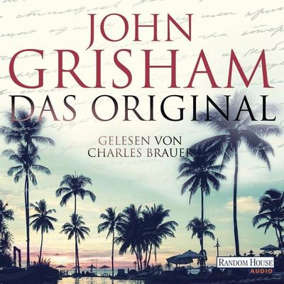 Das Original - John Grisham, Audio, 9783837140095