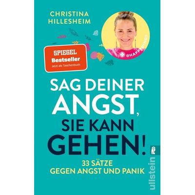 Sag deiner Angst, sie kann gehen!, Taschenbuch von Christina Hillesheim, Ullstein Taschenbuch, 978-3-548-07415-3