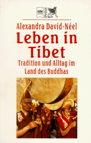 Alexandra David-Neel - Leben in Tibet. Tradition und Alltag im Land des Buddhas. - Preis vom 30.09.2026 22:30:23 h