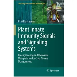 Plant Innate Immunity Signals and Signaling Systems, Fachbücher von P. Vidhyasekaran