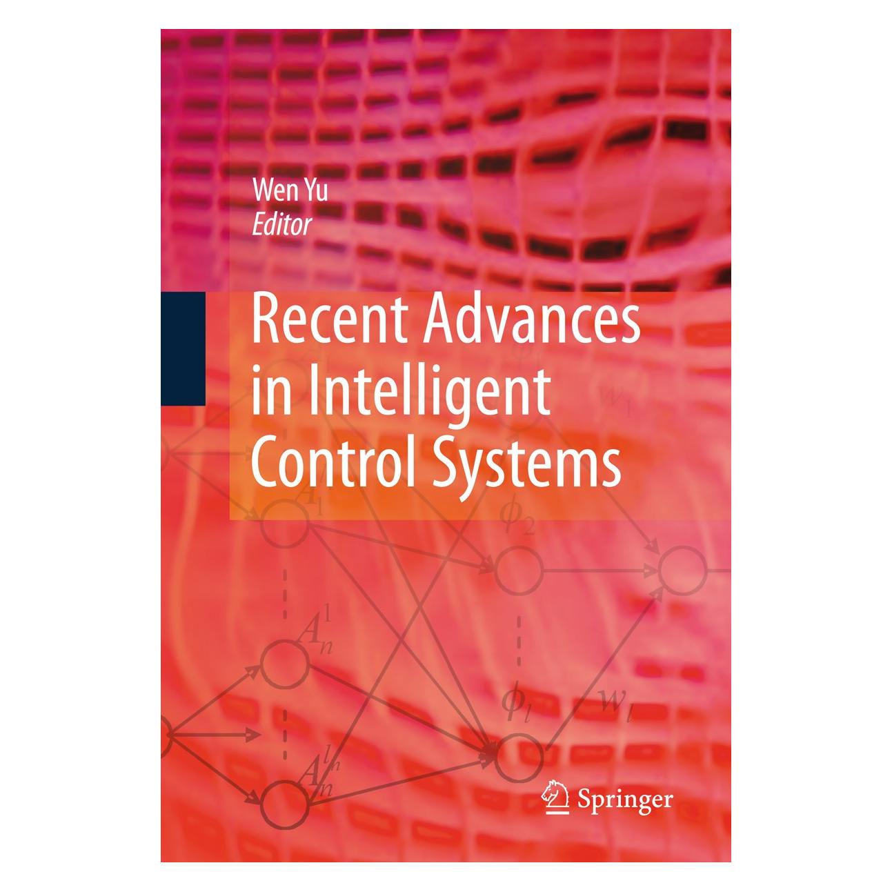 Springer Recent Advances in Intelligent Control Systems (Englisch, Hardcover, Wen Yu) (9781848825475)
