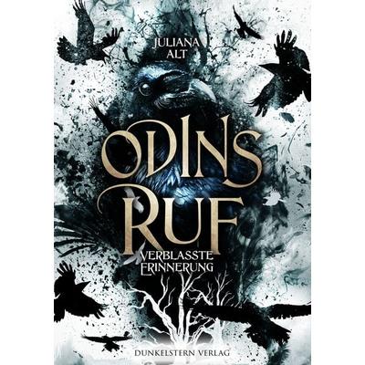 Odins Ruf - Verblasste Erinnerung, Taschenbuch von Juliana Alt, Dunkelstern Verlag, 978-3-9894703-6-1