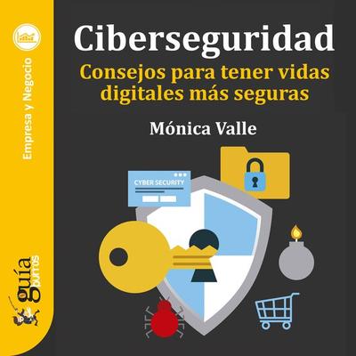 GuíaBurros: Ciberseguridad - Mónica Valle, Audio, 9788419129048