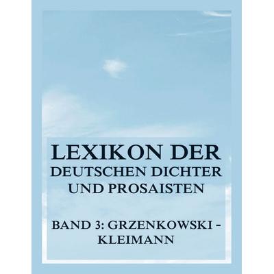 Lexikon der deutschen Dichter und Prosaisten vom Beginn des 19. Jahrhunderts bis zur Gegenwart, Taschenbuch von Franz Brümmer, Jazzybee Verlag,