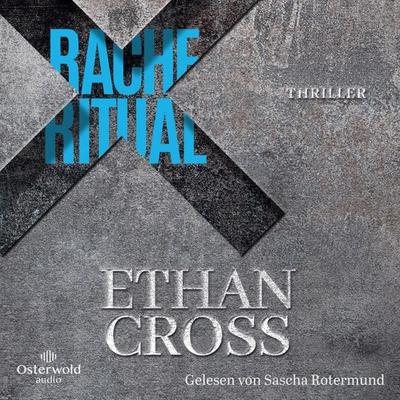 Racheritual (Baxter-Kincaid-Reihe 1) - Ethan Cross, Audio, 9783844939552