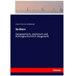 Serbien, Ratgeber von Anton Tuma von Waldkampf