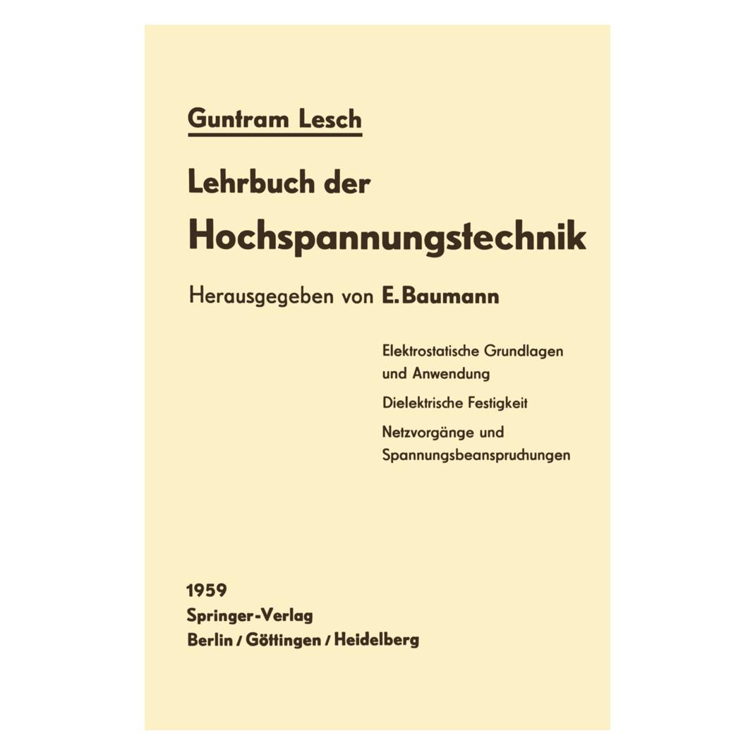 Springer Lehrbuch der Hochspannungstechnik (Deutsch, Softcover, G. Lesch) (55556024)