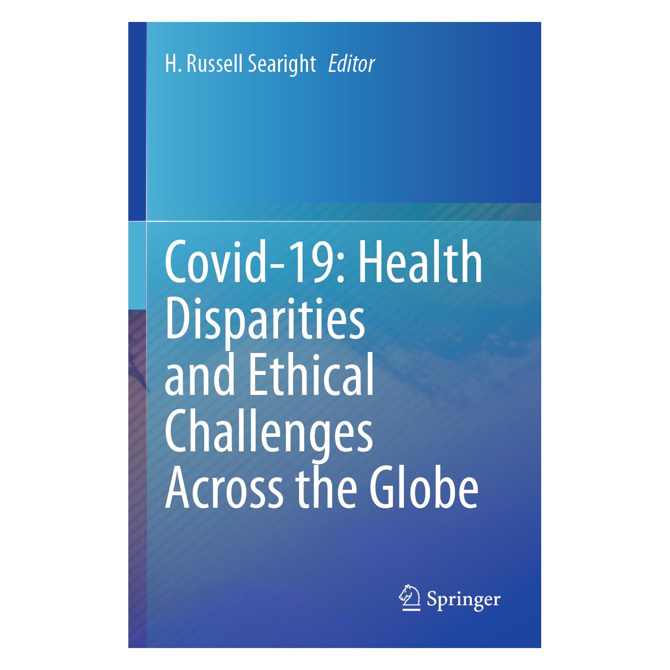Springer Covid-19: Health Disparities and Ethical Challenges Across the Globe (Englisch, Softcover, H. Russell Searight, Russell Searight) (57042763)