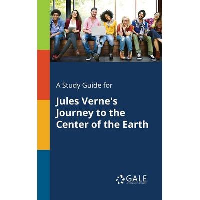 A Study Guide for Jules Verne's Journey to the Center of the Earth, Taschenbuch von Cengage Learning Gale, Gale, Study Guides, 978-1-375-39683-7