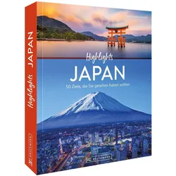 Highlights Japan, Ratgeber von Bernhard Kleinschmidt