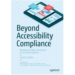 Beyond Accessibility Compliance, Fachbücher von Sukriti Chadha
