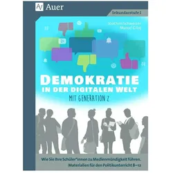 Demokratie in der digitalen Welt mit Generation Z, Schulbücher von Joachim Schweizer, Marcel Giloj
