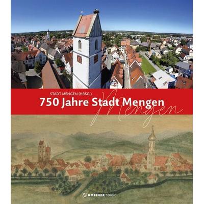 750 Jahre Stadt Mengen, Gebundene Ausgabe von , Gmeiner-Verlag, 978-3-7801-1522-5