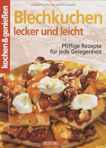 Irene Rüter - Kochen und genießen. Blechkuchen lecker und leicht. Pfiffige Rezepte für jede Gelegenheit - Preis vom 13.10.2026 11:25:28 h
