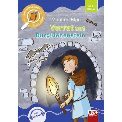 Leselauscher Geschichten: Verrat auf Burg Hohenstein, Gebundene Ausgabe von Manfred Mai, BVK Buch Verlag Kempen GmbH, 978-3-96520-027-2