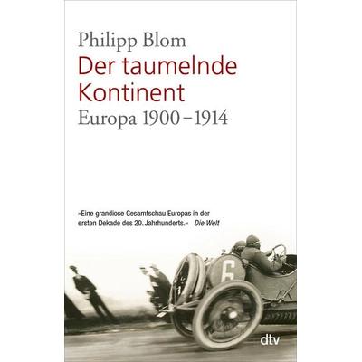 Der taumelnde Kontinent, Taschenbuch von Philipp Blom, dtv