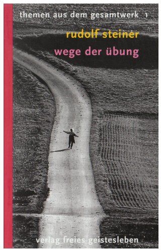 Rudolf Steiner - Wege der Übung: 12 Vorträge. Themen aus dem Gesamtwerk 1 - Preis vom 30.09.2026 22:30:23 h
