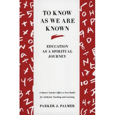 To Know as We Are Known, Taschenbuch von Parker J. Palmer, HarperCollins, 978-0-06-066451-0