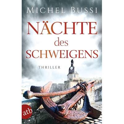 Nächte des Schweigens, Taschenbuch von Michel Bussi, Aufbau TB, 978-3-7466-3696-2