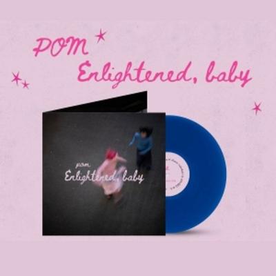 Enlightened,baby - Pom, Vinyl