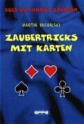 Martin Michalski - Zaubertricks mit Karten: Auch du kannst zaubern - Preis vom 12.10.2026 11:37:12 h