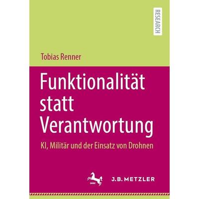 Funktionalität statt Verantwortung, Taschenbuch von Tobias Renner, Springer Berlin, 978-3-662-74024-8
