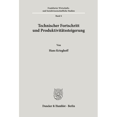 Technischer Fortschritt und Produktivitätssteigerung., Taschenbuch von Hans Krieghoff, Duncker & Humblot, 978-3-428-00849-0