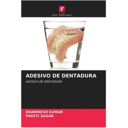 Adesivo De Dentadura, Ratgeber von Preeti Sagar, Dharmesh Kumar