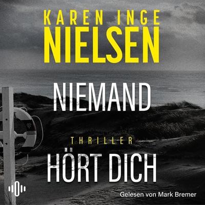 Niemand hört dich (Grenzland 1) - Karen Inge Nielsen, Audio, 9783844942385