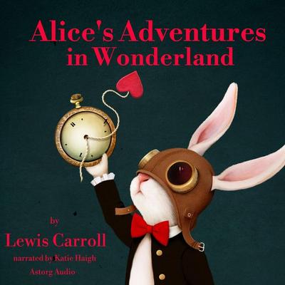 Alice's Adventures in Wonderland - Lewis Carroll, Audio, 9782821112391