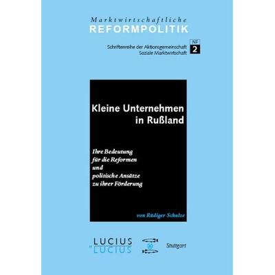 Kleine Unternehmen in Rußland, Gebundene Ausgabe von Rüdiger Schulze, De Gruyter Oldenbourg, 978-3-8282-0092-0
