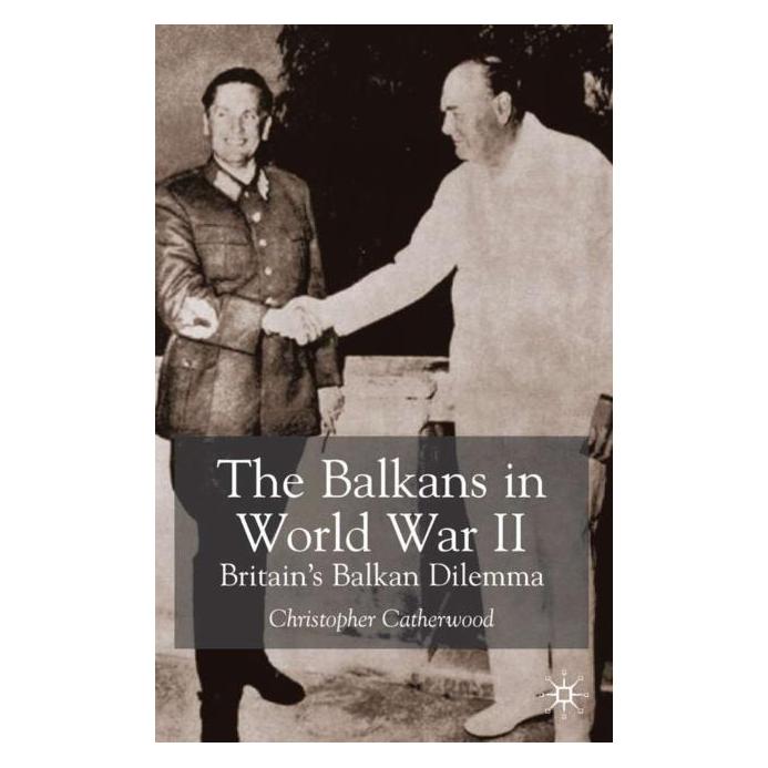 Palgrave Macmillan Uk Catherwood:The Balkans in World War Two (Englisch, Hardcover, C. Catherwood) (67736800)