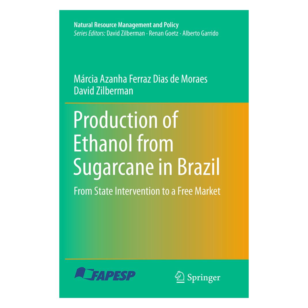 Springer Production of Ethanol from Sugarcane in Brazil (Englisch, Softcover, David Zilberman, Márcia Azanha Ferraz Dias de Moraes) (55841528)