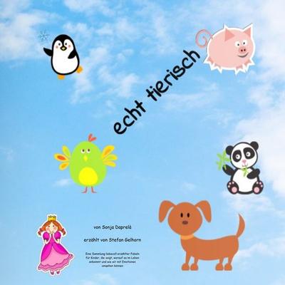 echt tierisch - Sonja Daprela, Audio, 9783987629013