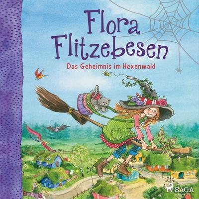 Flora Flitzebesen. Das Geheimnis im Hexenwald - Eleni Livanios, Audio, 9783956397189