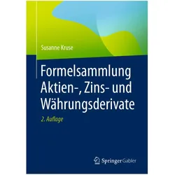 Formelsammlung Aktien-, Zins- und Währungsderivate, Fachbücher von Susanne Kruse
