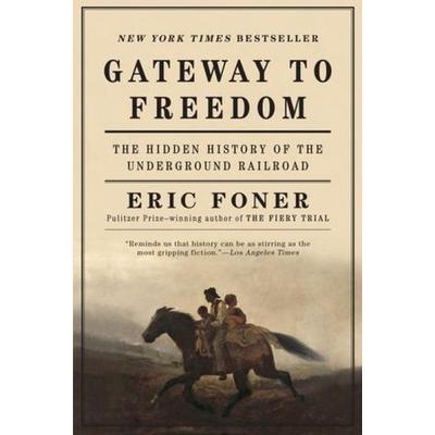 Gateway to Freedom, Taschenbuch von Eric Foner, W. W. Norton & Company, 978-0-393-35219-1