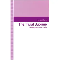 The Trivial Sublime, Fachbücher von Linda Munk