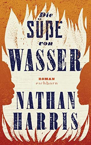 Nathan Harris - Die Süße von Wasser: Roman - Preis vom 04.10.2026 03:51:26 h