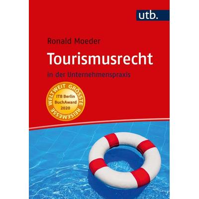 Tourismusrecht, Taschenbuch von Ronald Moeder, Utb GmbH