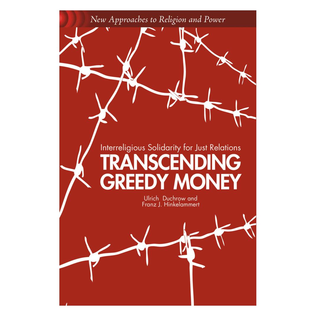 Macmillan Transcending Greedy Money (Englisch, Softcover, F Hinkelammert, Franz J. Hinkelammert, Ulrich Duchrow) (55524427)