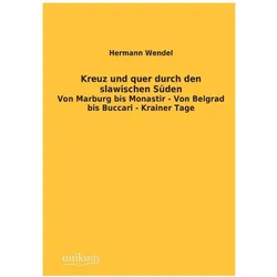 Kreuz und quer durch den slawischen Süden, Ratgeber von Hermann Wendel