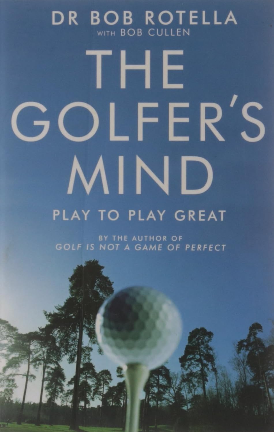 Simon & Schuster UK Golf Is Not a Game of Perfect, Putting Out Of Your Mind & The Golfer's Mind by Dr. Bob Rotella - 3 Book Paperback Set - Golf Psychology Non Fiction