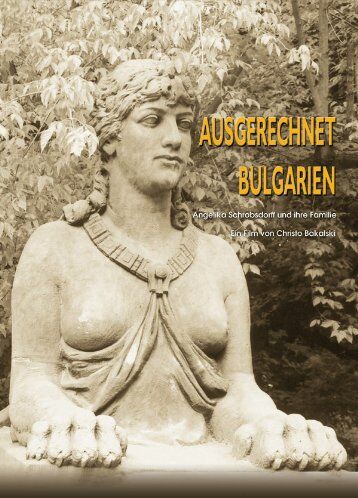 Christo Bakalski - Ausgerechnet Bulgarien - Angelika Schrobsdorff und ihre Familie - Preis vom 09.10.2026 07:28:09 h
