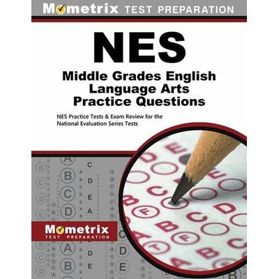 NES Middle Grades English Language Arts Practice Questions, Taschenbuch von , Mometrix Media Llc, 978-1-5167-0604-4