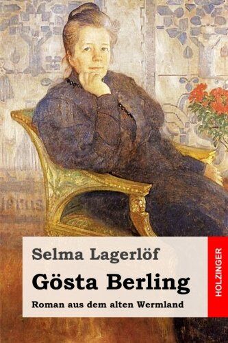 Selma Lagerlöf - Gösta Berling: Roman - Preis vom 04.10.2026 03:51:26 h