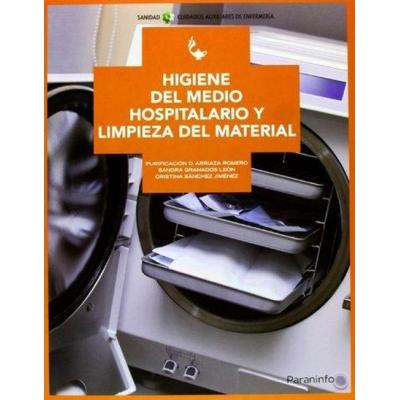 Higiene del medio hospitalario y limpieza de material, Taschenbuch von Purificación Dolores Arriaza Romero,Sandra Granados León,Cristina Sánchez